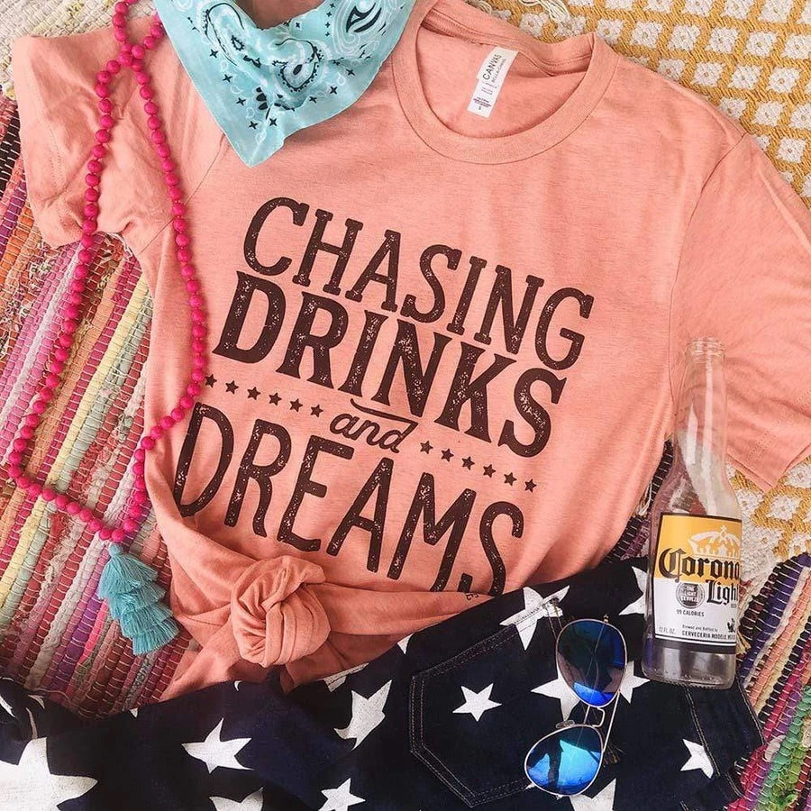 Chasing Drinks and Dreams Graphic Tee